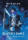 The Reaper's Dance: 1,000 Days of COVID Cover Image