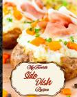 My Favorite Side Dish Recipes: 150 of My Best Recipes for Dinner Add-Ons! Cover Image