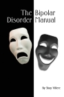 The Bipolar Disorder Manual By Shay Villere Cover Image