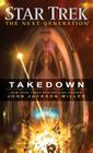 Takedown (Star Trek: The Next Generation) By John Jackson Miller Cover Image