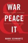 War and Peace and IT: Business Leadership, Technology, and Success in the Digital Age Cover Image