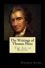 The Writings of Thomas Paine: The Age of Reason By Thomas Paine Cover Image