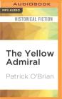 The Yellow Admiral (Aubrey/Maturin #18) Cover Image