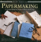 New Crafts: Papermaking: 25 Creative Handmade Projects Shown Step by Step Cover Image