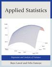 Applied Statistics: Regression and Analysis of Variance By Bayo Lawal, Felix Famoye Cover Image