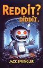 Reddit? Diddit! Cover Image
