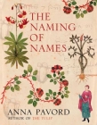 The Naming of Names: The Search for Order in the World of Plants Cover Image
