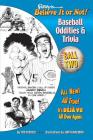 Ripley's Believe It or Not! Baseball Oddities & Trivia - Ball Two!: A Journey Through the Weird, Wacky, and Absolutely True World of Baseball By Tim O'Brien, John Graziano (Illustrator) Cover Image