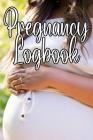 Pregnancy Logbook: Record Semester, Weight, Cravings, Aliments, Moods and Records of Pregnancy By Motherhood Journals Cover Image