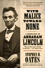 With Malice Toward None: A Biography of Abraham Lincoln By Stephen B. Oates Cover Image
