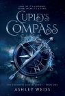 Cupid's Compass By Ashley Weiss Cover Image