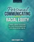 Personal Communicating and Racial Equity By Stewart Cover Image
