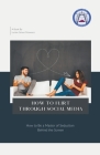 How To Flirt Through Social Media By Lucian Simon Ionesco Cover Image