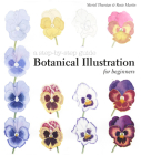 Botanical Illustration for Beginners: A Step-By-Step Guide By Meriel Thurstan, Rosie Martin Cover Image