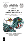 Molecular Geomicrobiology (Reviews in Mineralogy & Geochemistry #59) By Jillian F. Banfield (Editor), Javiera Cervini-Silva (Editor), Kenneth Nealson (Editor) Cover Image