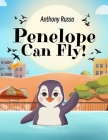 Penelope Can Fly! By Anthony Russo Cover Image