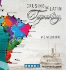 Cruising the Latin Tapestry Cover Image
