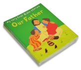 Our Father (My Very First Bible Stories) By Alex Ayliffe (Illustrator), Lois Rock Cover Image