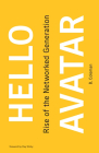 Hello Avatar: Rise of the Networked Generation Cover Image