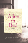 Alice in Bed: A Novel By Judith Hooper Cover Image