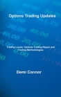 Options Trading Updates: Trading Levels: Options Trading Repair and Trading Methodologies By Demi O'Connor Cover Image