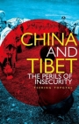 China and Tibet: The Perils of Insecurity Cover Image