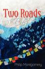 Two Roads East By Philip Montgomery Cover Image