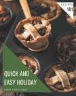 101 Quick and Easy Holiday Recipes: Greatest Quick and Easy Holiday Cookbook of All Time By Lora Catalano Cover Image