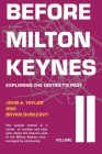 Before Milton Keynes II By John a. Taylor, Bryan Dunleavy Cover Image