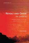 Revolt and Crisis in Greece: Between a Present Yet to Pass and a Future Still to Come By Antonis Vradis (Editor), Dimitris Dalakoglou (Editor) Cover Image