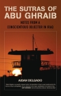 The Sutras of Abu Ghraib: Notes from a Conscientious Objector in Iraq Cover Image
