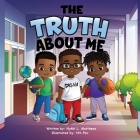 The Truth About Me By Nykki L. Matthews, Hh Pax (Illustrator) Cover Image