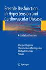 Erectile Dysfunction in Hypertension and Cardiovascular Disease: A Guide for Clinicians Cover Image