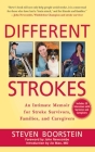 Different Strokes: An Intimate Memoir for Stroke Survivors, Families, and Care Givers By Steven Boorstein, Jie Mao (Introduction by) Cover Image