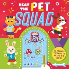 Beat The Pet Squad: Interactive Game Book By IglooBooks, Natasha Rimmington (Illustrator) Cover Image
