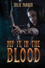 Nip it in the Blood By Julie Parker Cover Image