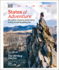 States of Adventure: Stories About Finding Yourself by Getting Lost Cover Image