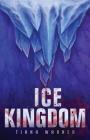 Ice Kingdom By Tiana Warner Cover Image