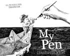My Pen By Christopher Myers, Christopher Myers (Illustrator) Cover Image