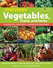 Homegrown Vegetables, Fruits, and Herbs: A Bountiful, Healthful Garden for Lean Times (Gardening) Cover Image
