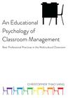 An Educational Psychology of Classroom Management: Best Professional Practices in the Multicultural Classroom Cover Image