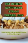 Het Ultieme Egyptische Straat Voedsel 2024 Cover Image