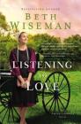 Listening to Love By Beth Wiseman Cover Image