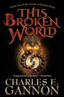 This Broken World By Charles E. Gannon Cover Image
