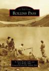 Rollins Pass (Images of America) By B. Travis Wright Mps, Kate Wright Mba, Jason M. LaBelle Phd (Foreword by) Cover Image