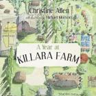 A Year at Killara Farm By Christine Allen, Michael Kluckner (Illustrator) Cover Image