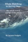 Whale Watching in Hervey Bay: the whale watch capital of the world Cover Image