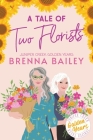 A Tale of Two Florists By Brenna Bailey Cover Image