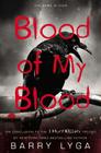 Blood of My Blood (I Hunt Killers #3) Cover Image