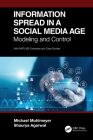 Information Spread in a Social Media Age: Modeling and Control Cover Image
